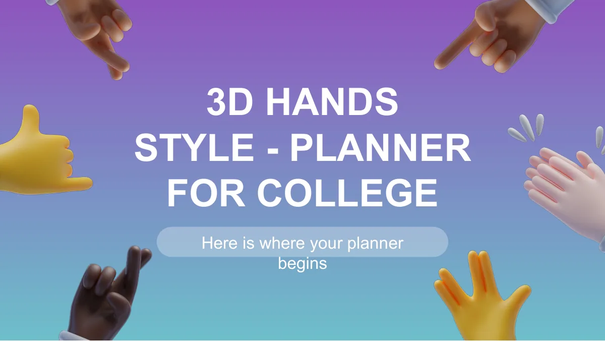 3D Hands College Planner Presentation Template — Slide 1 of 56