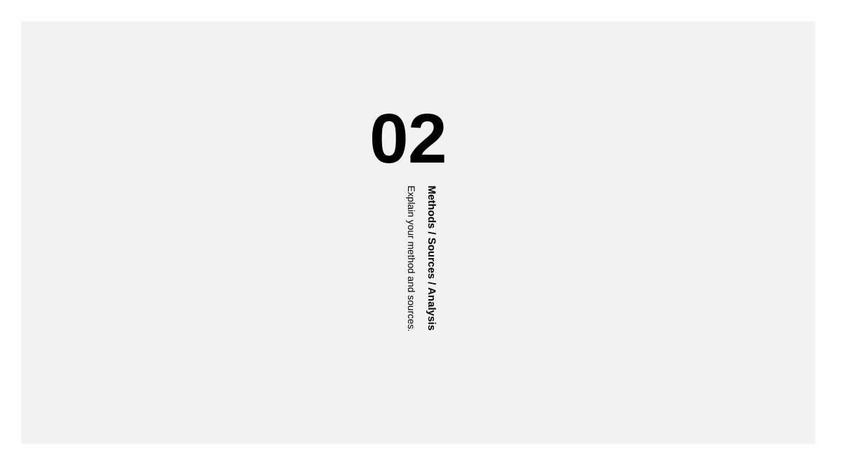 Slide 8: Chapter 02 introduces Methods, with Sources and Analysis prompts for the research approach.