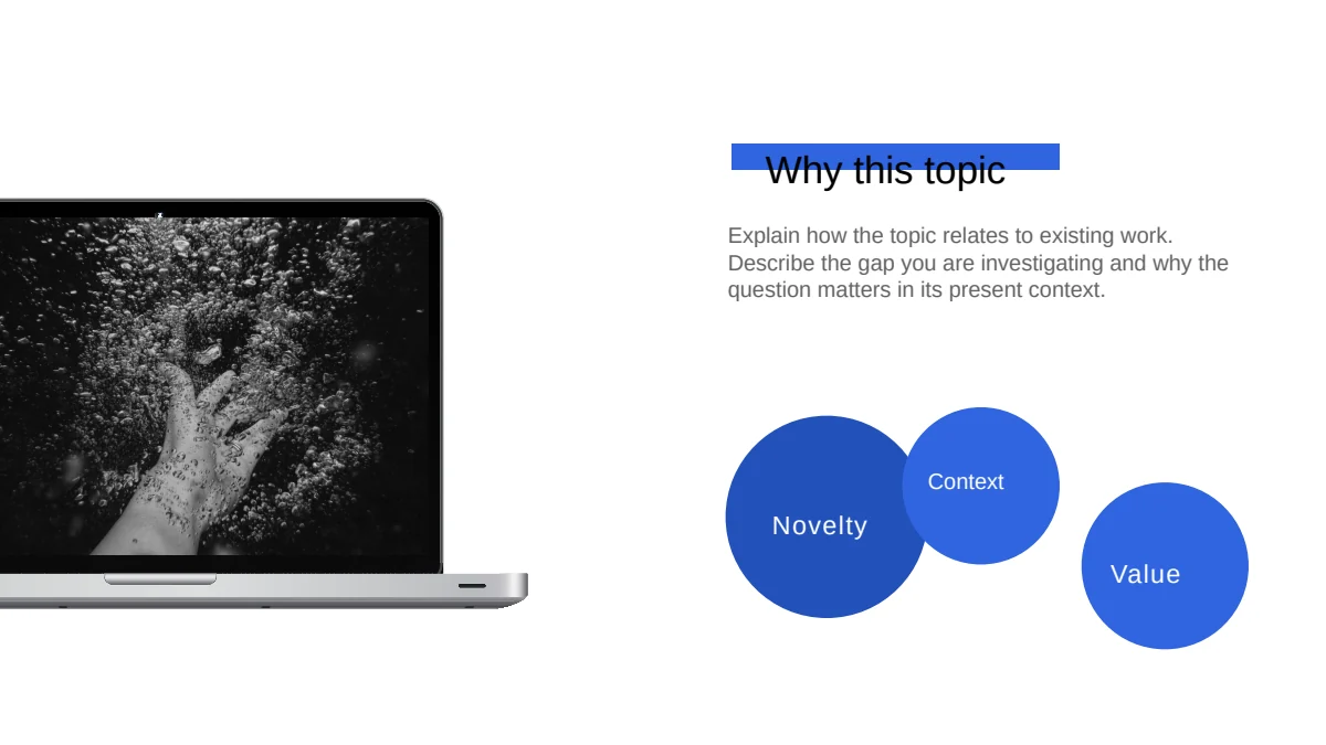 Blue Minimal Thesis Defense Presentation Template, slide 6: A laptop frame holds a black-and-white underwater photograph on the left. Why this topic and a short prompt appear above blue Novelty, Context and Value circles.