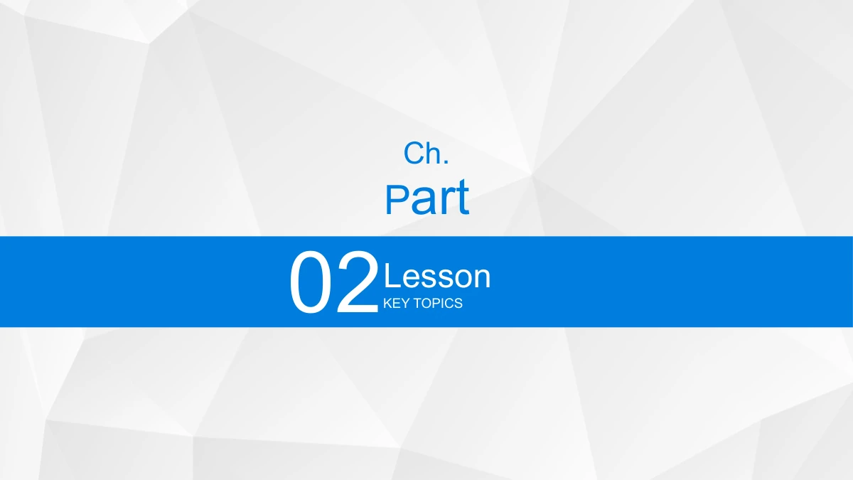 Blue Pencil Teaching Presentation Template: A broad blue band carries 02 and a chapter-title area, with Part above. The faceted background repeats the first divider layout.