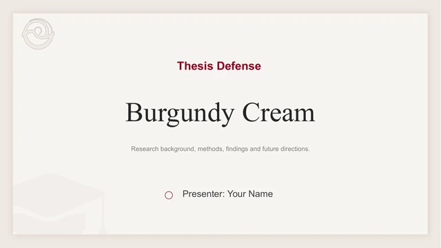 Slide 1: Burgundy Cream appears beneath Thesis Defense on a pale cream panel. A faint graduation cap, abstract circular mark and Presenter: Your Name complete the cover.