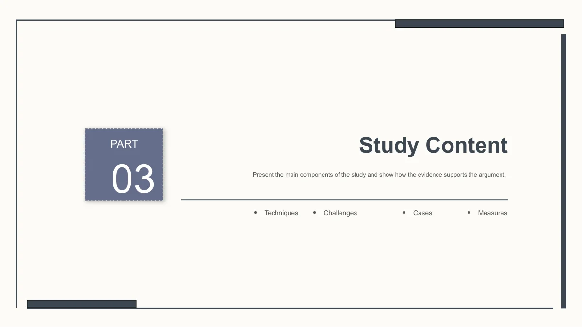 Slide 14: PART 03 introduces Study Content, with Techniques, Challenges, Cases and Measures listed beneath a short explanation of the research argument.