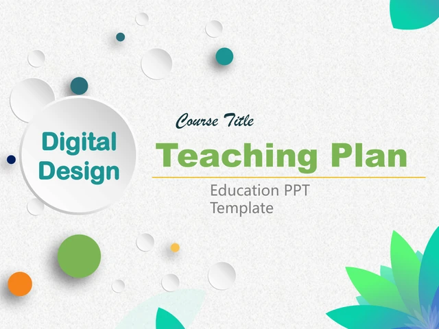 Colorful Petal Teaching Plan Presentation Template: Layered blue, teal and green petals frame a large lesson-title area on a textured white background. Shaded discs and small coloured circles decorate the cover.