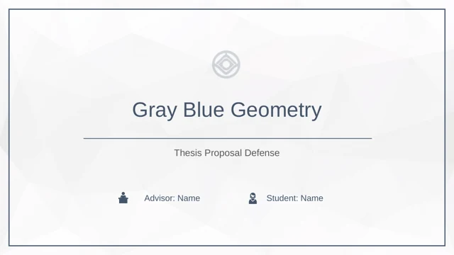 Cover headed “Gray Blue Geometry”, with “Thesis Proposal Defense” as the subtitle.
