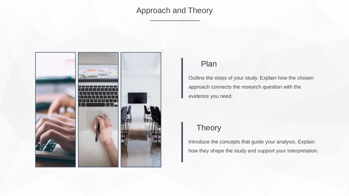 Slide 8: Three narrow photo strips accompany Plan and Theory text, pairing office imagery with two areas for explaining the research approach.