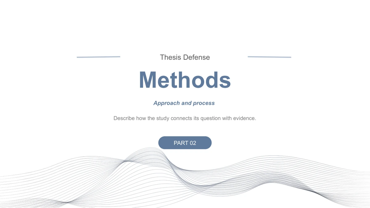 Slide 7: Methods appears with Approach and process and a short introduction. The PART 02 label and fine wave motif repeat the chapter-divider composition.