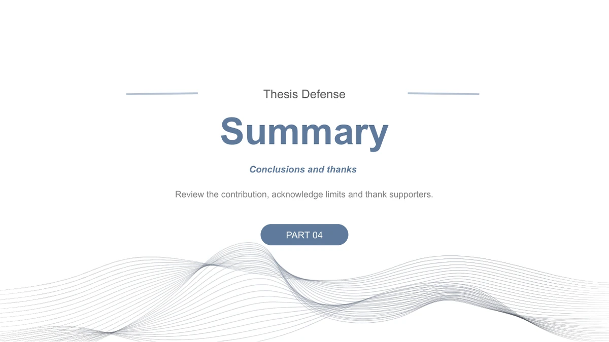Slide 14: Summary appears beneath Thesis Defense, followed by Conclusions and thanks. A brief description and PART 04 label complete the section opening above fine waves.