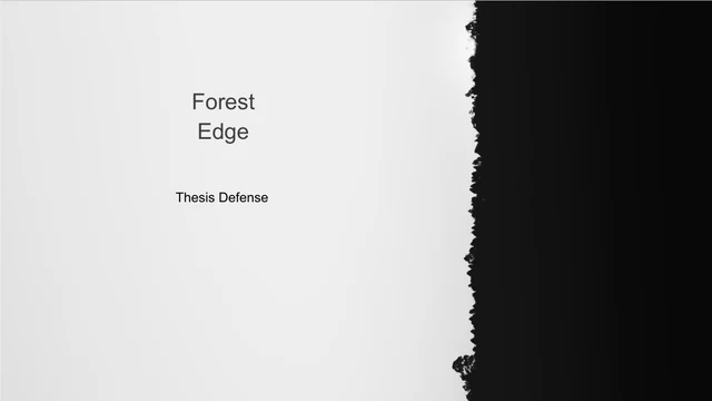 Forest Edge and Thesis Defense titles beside a black tree-line edge on a light background.