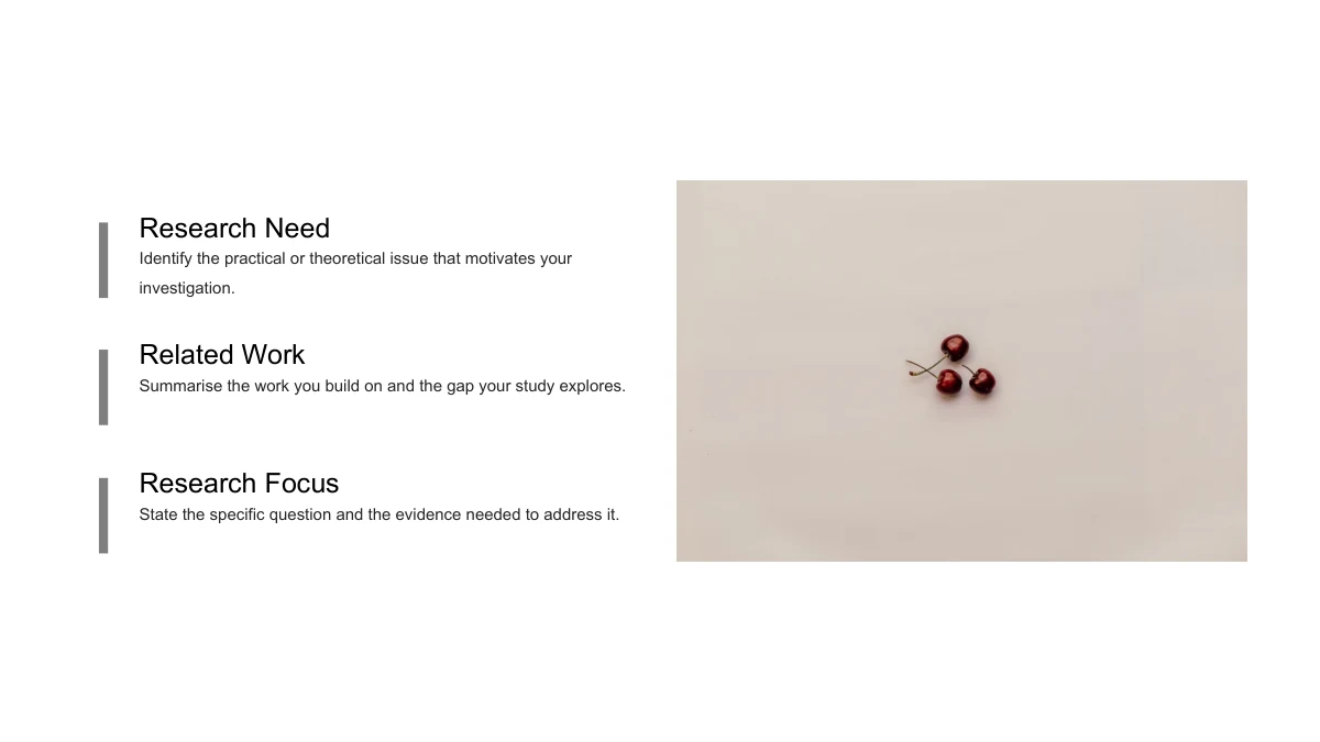 Slide 5: A photograph of cherries on a pale surface sits to the right of three text areas headed Research Need, Related Work and Research Focus.