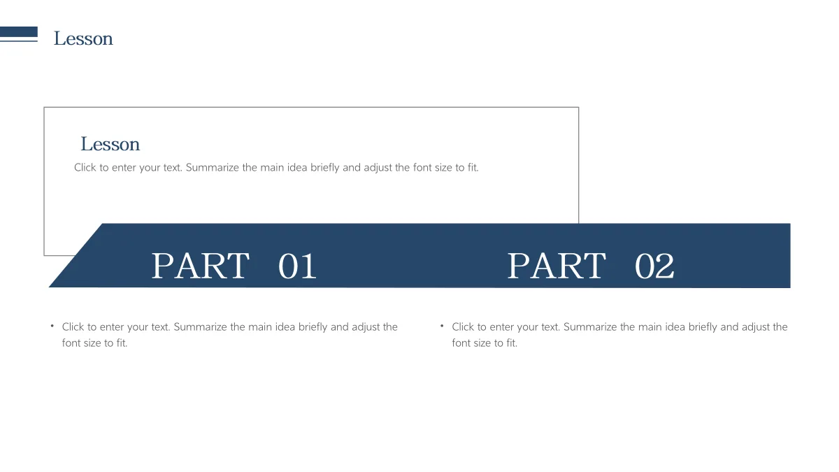 Navy Circle Teaching Presentation Template: An outlined introduction box overlaps a long navy ribbon labelled PART 01 and PART 02. Two bulleted text columns sit underneath.