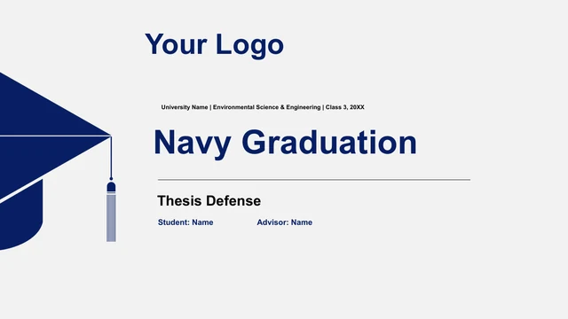 Slide 1: Navy Graduation and Thesis Defense appear beside a large graduation-cap graphic, with Your Logo, university and course text, and student and advisor fields.