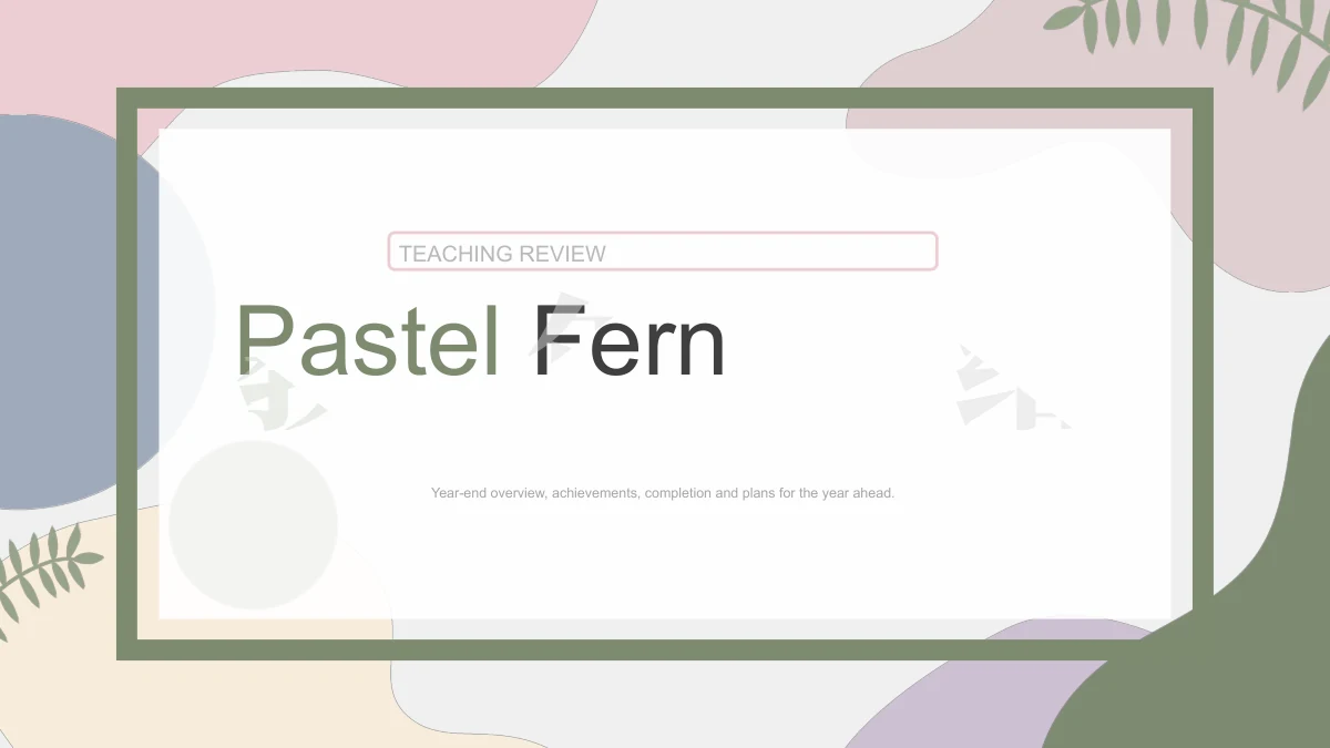 Educational Presentation Examples Pastel Fern Teaching Review Presentation Template | PPTX