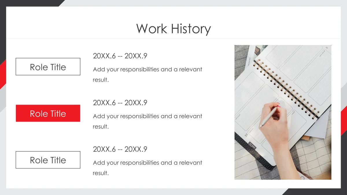 Red Corner Job Application Presentation Template: Slide 5. Three role entries with placeholder dates and short notes sit beside a photograph of a planner.