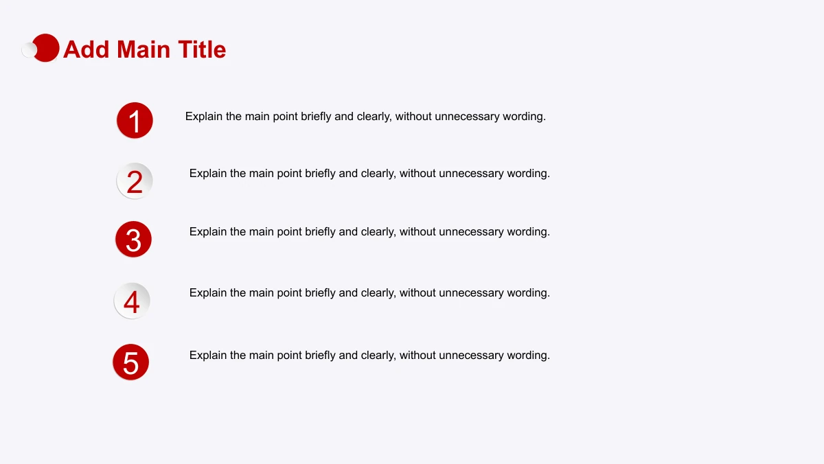 Red Faceted Annual Report Presentation Template: Five notes form a simple vertical list. Alternating red and pale circles contain the numbers 1–5, with a short heading at the top left.