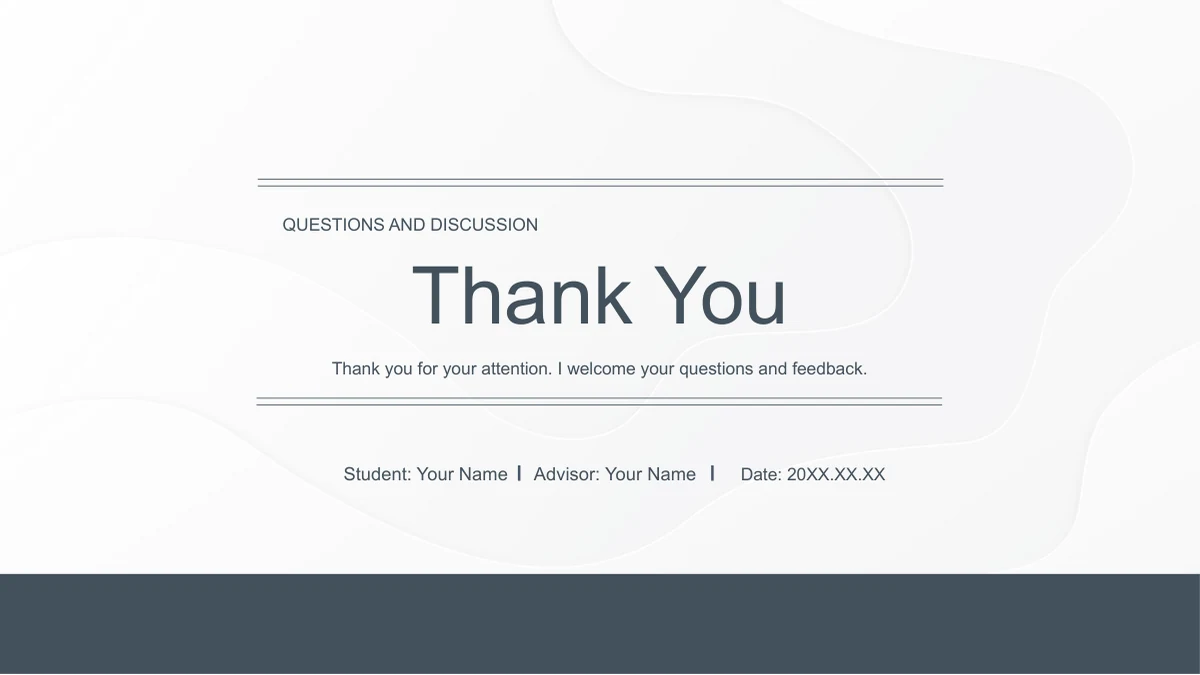 Slide 18: Thank You and Questions and Discussion close the presentation with student, advisor and date placeholders, pale curved paper layers and a slate blue lower edge.