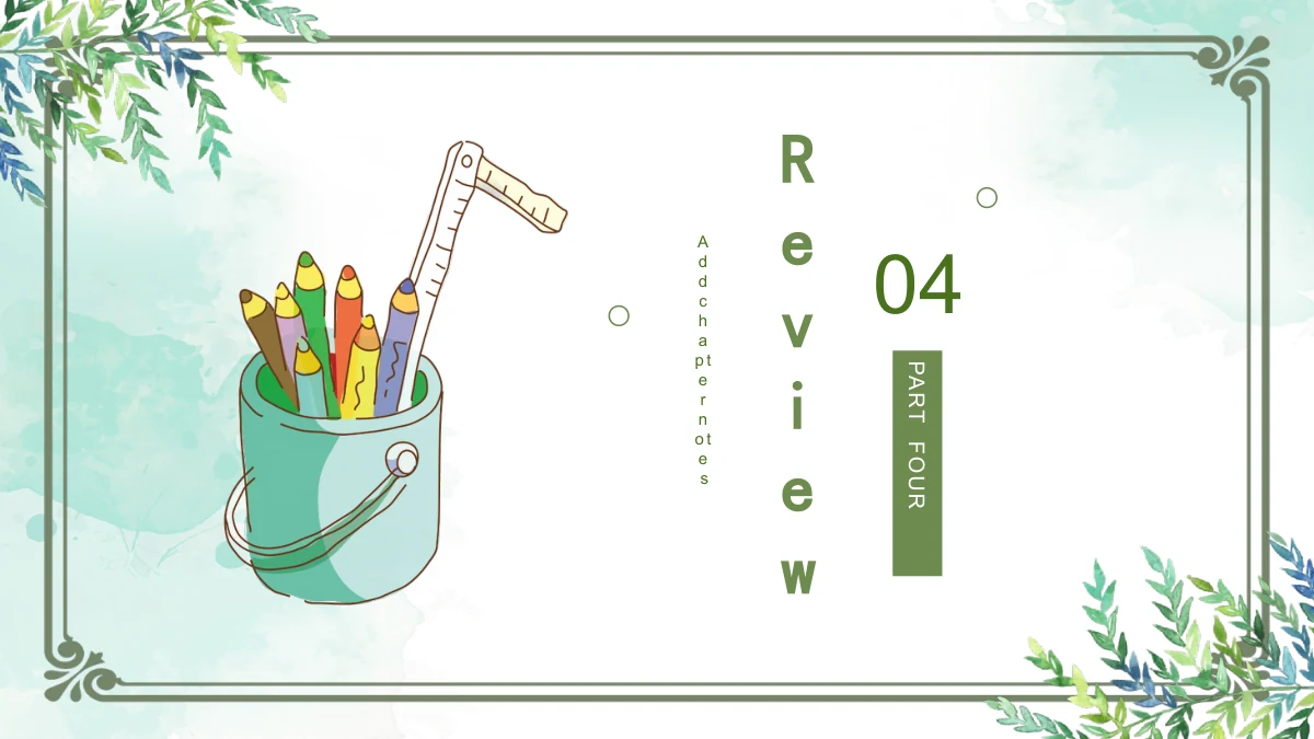 Watercolor Leaf Teaching Presentation Template: The fourth divider repeats the pencil bucket and leafy frame beside 04, a Part Four strip and the vertical Review title.