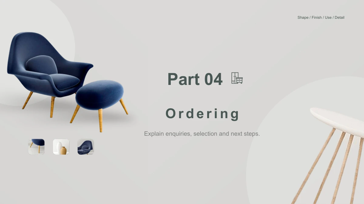 Wooden Concepts Furniture Presentation Template: Slide 15. Part 04 introduces ordering information with the recurring navy chair, detail thumbnails and side table.